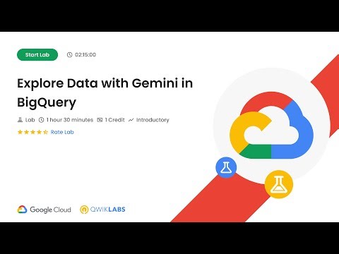 Explore Data with Gemini in BigQuery | #GSP1257 | #qwiklabs