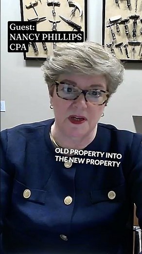 1031 Exchange Explained: Tax-Deferred Real Estate Strategy | Nancy Phillips, CPA