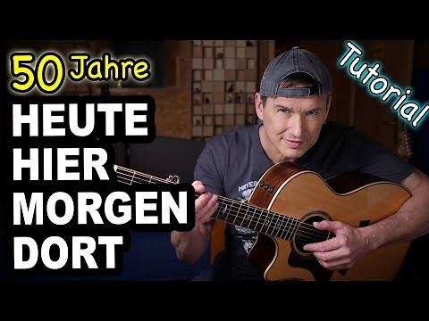 HEUTE HIER MORGEN DORT (Hannes Wader) - FINGERSTYLE Gitarren Tutorial mit Soloteil