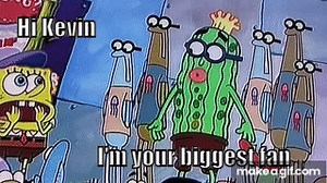 Spongebob Squarepants stalks Kevin of the Jellyspotters on Make a GIF