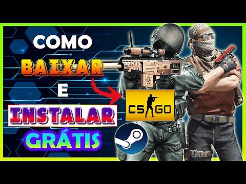 COMO INSTALAR CS GO E STEAM NO SEU PC l PASSO A PASSO - FÁCIL