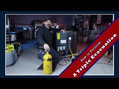 How to do a Triple Evacuate a System