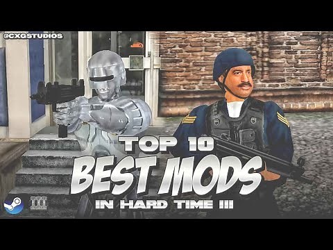 Top 10 BEST MODS in Hard Time III!