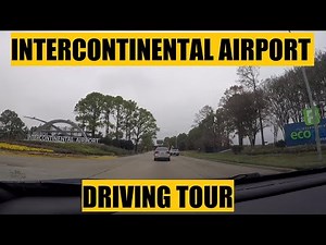 Driving with Scottman895: George Bush Intercontinental Airport Driving Tour HOUSTON