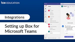 Setting Up Box for Microsoft Teams - Box Education Video Library