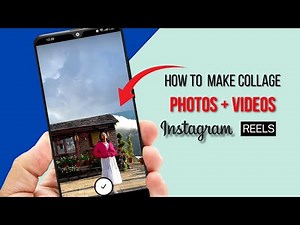 How to Make photo & video Collage Reels on Instagram?