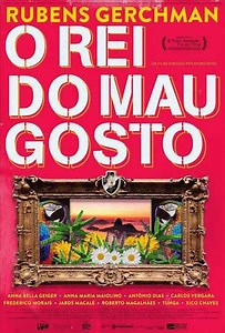 Rubens Gerchman: O Rei do Mau Gosto - Movie