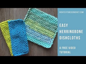 Easy Herringbone Dishcloth - How to Crochet