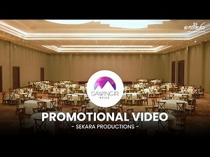 Sawingir Hills Promotional Video