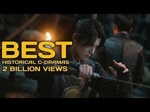 TOP 10 Viral Chinese Historical Drama With Over 1 Billion Views