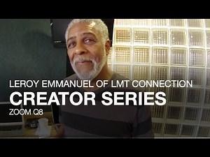 Zoom Creators: Leroy Emmanuel of LMT Connection on creating music