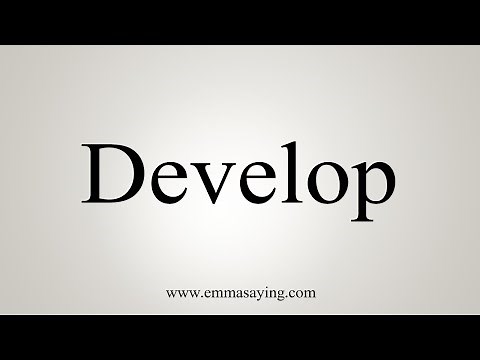 How To Say Develop