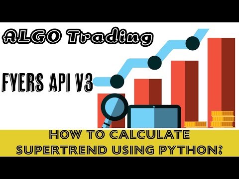 How to calculate SuperTrend using Python in Algo Trading? #algotrading #supertrendindicator #python