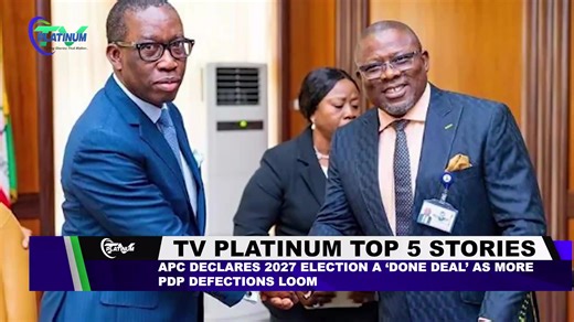 20 reactions | APC Declares 2027 Election a ‘Done Deal’ as More PDP Defections Loom | TV Platinum | Facebook
