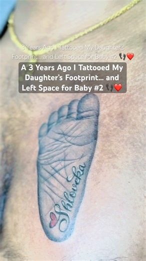3 Years Ago I Tattooed My Daughter’s Footprint… and Left Space for Baby #2 👣❤️ | #tattoo