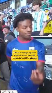 World Cup Argentina Fans Racially Abuse Streamer IShowSpeed