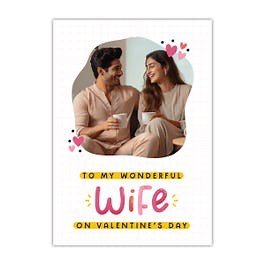 To My Wonderful Wife On Valentines Day Card