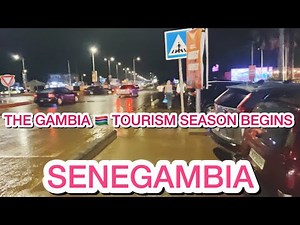 THE GAMBIA 🇬🇲TOURISM SEASON BEGINS / SENEGAMBIA BANJUL NIGHTLIFE