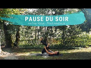 Pause du soir - Hatha Yoga - Tous niveaux