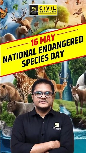 16 May National Endangered Species Day #importantdays #endangeredspecies #wildlife #anmolsir