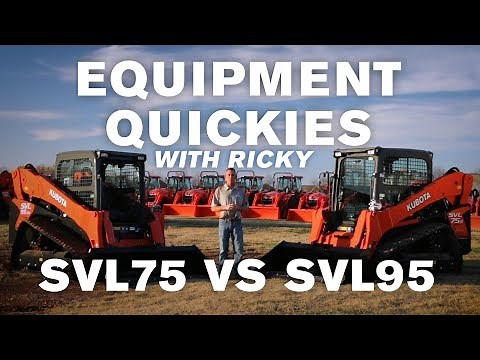 Equipment Quickies with Ricky: Kubota SVL95 vs. SVL75 Track Loaders
