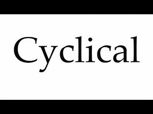 How to Pronounce Cyclical