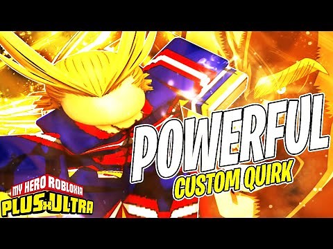 I Created My OWN CUSTOM Quirk! | Plus Ultra 2 Quirk Creator In-Depth Look | Roblox