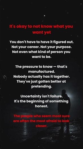 It's okay to not know what you want yet