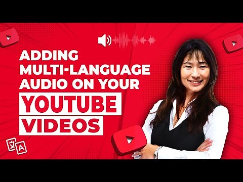 How to do Multi-Language audio on your YouTube videos