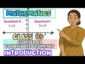 Coordinate Geometry Class 9 | Chapter 3 Introduction Explained Easily!"