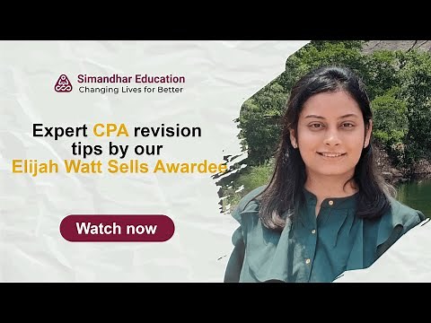 Elijah Watt Sells Award Winner's CPA Exam Revision Tips for Success!