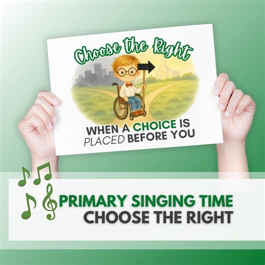 Choose the Right | LDS Primary Song Visual Aid | Singing Time Song Review Printable | Instant Download - Etsy