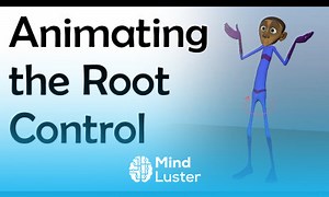 Mind Luster - Learn Animating the Root Control using Autodesk Maya