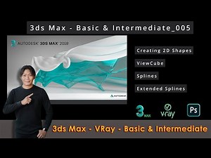 3ds Max | Creating 2D Shapes | ViewCube | Splines | Extended Splines | 005