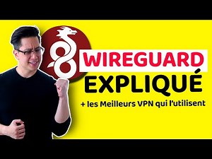 Tout sur WireGuard + les MEILLEURS VPN qui le proposent | WireGuard VPN