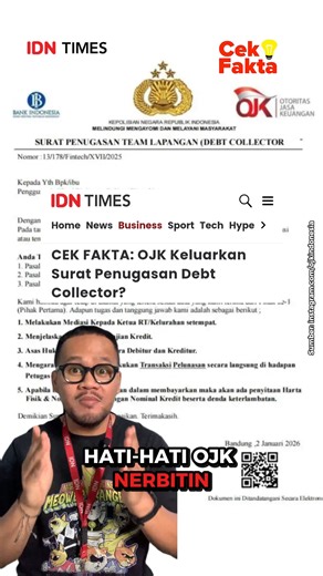 IDN Times on Instagram: "Beredar surat di media sosial yang mengatasnamakan OJK terkait penugasan tim lapangan atau debt collector pinjaman online. Surat itu menampilkan logo OJK, Polri, dan BI, sehingga memunculkan kesan sebagai dokumen resmi. OJK menegaskan tidak pernah menerbitkan surat penugasan debt collector tersebut. Informasi itu dinyatakan hoaks dan masyarakat diminta lebih waspada serta selalu mengecek kebenaran informasi melalui kanal resmi OJK. Artikel IDN Times sekarang bisa dibaca