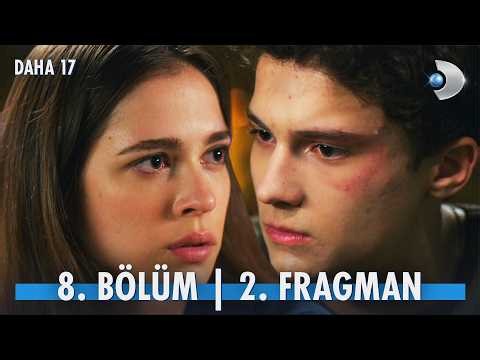 Daha 17 8. Bölüm 2. Fragman | ''O kağıtta sana aşık olduğum yazıyordu!'' ‪@kanald‬