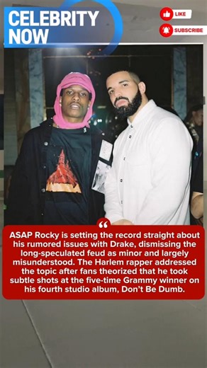 ASAP Rocky Downplays Tension With Drake, Says Feud Was ‘Soft’ and Centered on Women