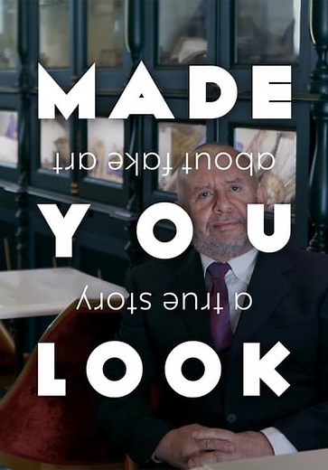 Made You Look: A True Story About Fake Art (2020)