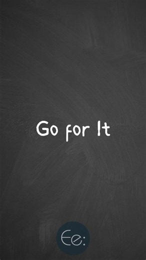 Go for It 🚀 What Does It Mean? #english #phrases #expression #meaning #idioms #slang #esl #tips