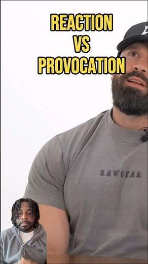 Reaction vs. Provocation