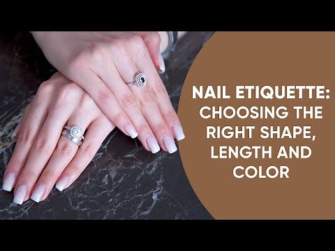 How To Have Elegant And Beautiful Nails: Choosing the Right Shape, Length and Color for Your Nails