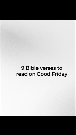 9 bible verse to read on good Friday #love #dailybible