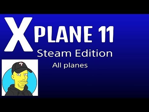 X-Plane 11 Steam edition | All planes