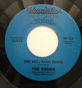 The Krush - My Hawaii / (Hey Bro) Hang Tough
