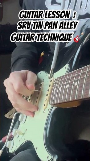SRV Tin Pan Alley technique #srv#stevierayvaughan#tinpanalley#guitarlesson#guitarteacher