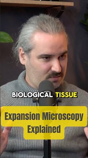 Expansion Microscopy Explained