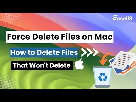 How to Force Delete Files on Mac That Won't Delete