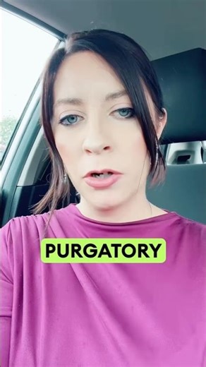 What is Purgatory?