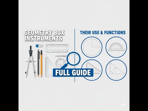 “Complete Guide to Geometry Box Tools Compass, Protractor, Divider & More جيوميٽري باڪس جو سامان